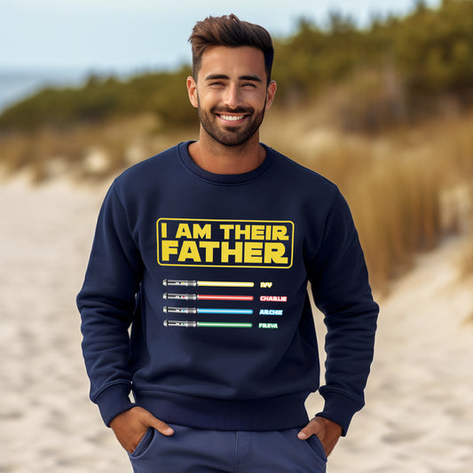 Personalised I Am Their Father Sweatshirt - Lightsaber Design – Star Wars Inspired Gift