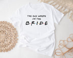 Personalised Friends Hen Party T-Shirts – "The One Where" Bride & Team Bride Tops (Style 2)