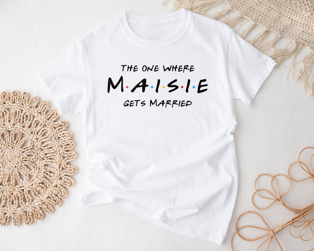 Personalised Friends Hen Party T-Shirts – "The One Where" Bride & Team Bride Tops