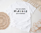 Personalised Friends Hen Party T-Shirts – "The One Where" Bride & Team Bride Tops